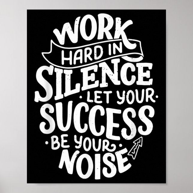 Poster Work Hard In Silence Let Your Success Motivation Q (Frente)