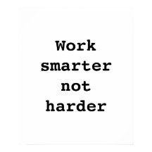 Poster "Work smarter not hard", de Billy Bernie