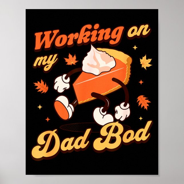 Poster Working On My Dad Bod - Thanksgiving Pregnancy Ann (Frente)