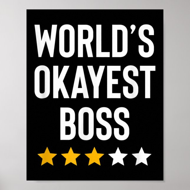 Poster Worlds Okayest Boss Funny Birthday Christmas Gag G (Frente)