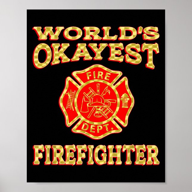 Poster Worlds Okayest Firefighter Fireman Funny Firefight (Frente)