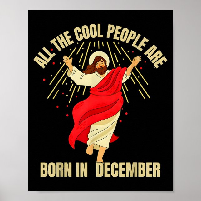 Poster Xmas Cool People Are Born In December Christian Ch (Frente)