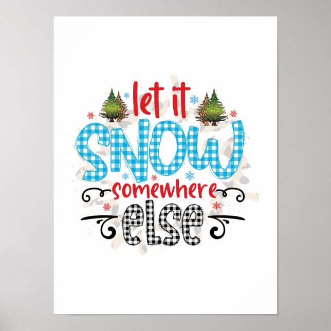 Poster Xmas Deu Para Que Neve Em Outro Lugar (Frente)