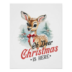Pôster Xmas Gift Oh Deer Christmas Está Aqui