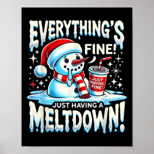 Poster Xmas Winter All's Fine Apenas tendo um Meltdo