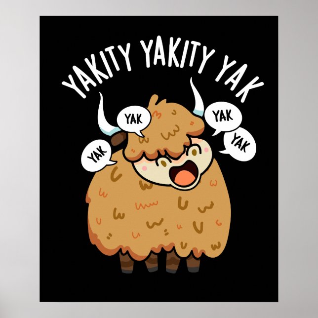 Poster Yakity Yakity Yak Funny Animal Pun Dark BG (Frente)