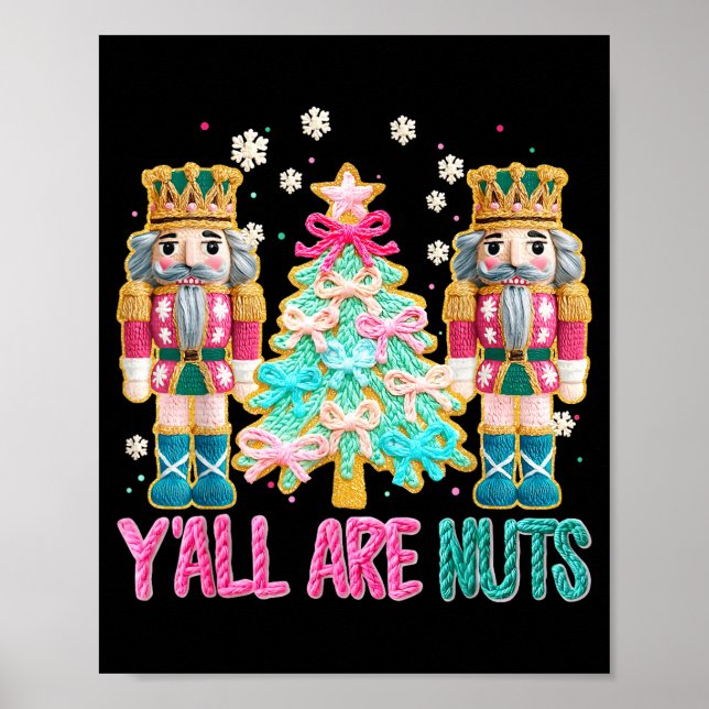 Poster Y'all Are Nuts Nutcracker Crochet Christmas Funny  (Frente)