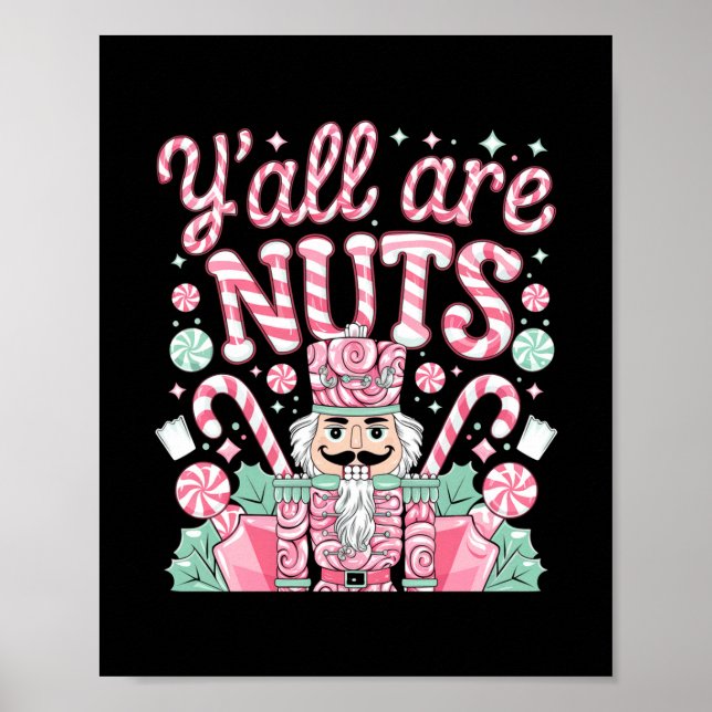 Poster Y'all Are Nuts Nutcracker Funny Xmas Pajamas Merry (Frente)