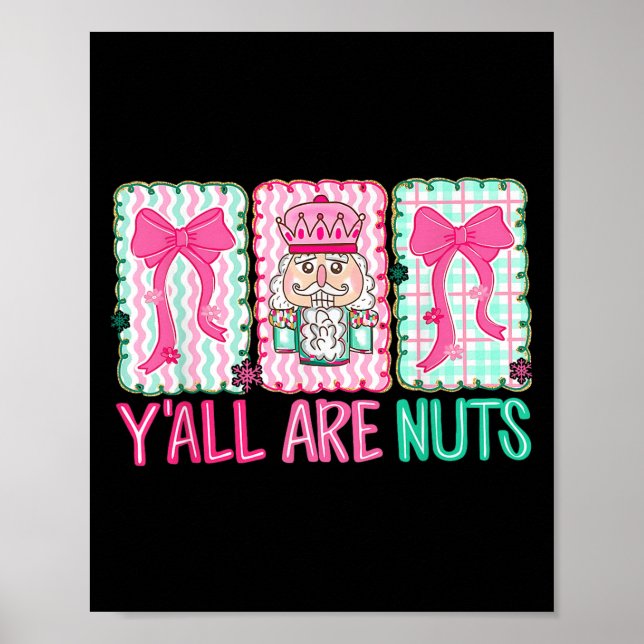 Poster Y'all Are Nuts Nutcracker Merry Christmas Funny Xm (Frente)