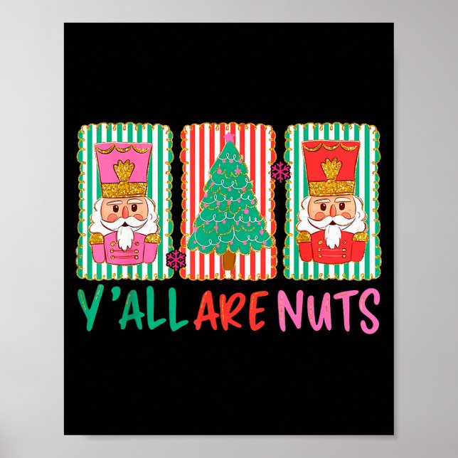 Poster Y'all Are Nuts Nutcracker Merry Christmas Funny Xm (Frente)
