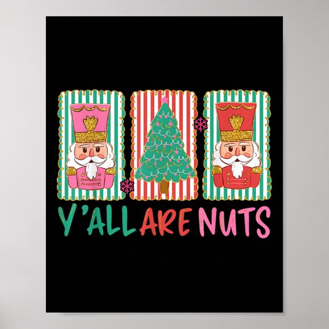Poster Y'all Are Nuts Nutcracker Merry Christmas Funny Xm (Frente)