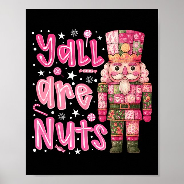 Poster Yall Are Nuts Nutcracker Merry Christmas Funny Xma (Frente)