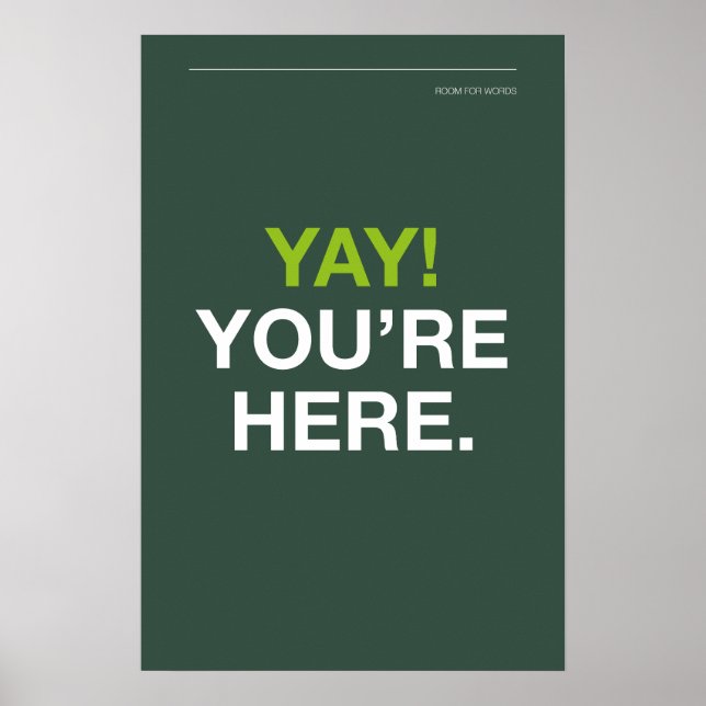Poster YAY! YOU’RE HERE – Entryway Wall Art (Frente)