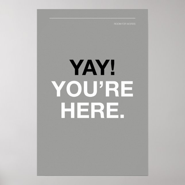 Poster YAY! YOU’RE HERE – Entryway Wall Art (Frente)