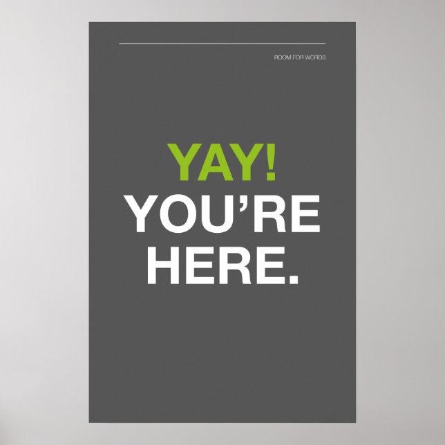 Poster YAY! YOU’RE HERE – Entryway Wall Art (Frente)