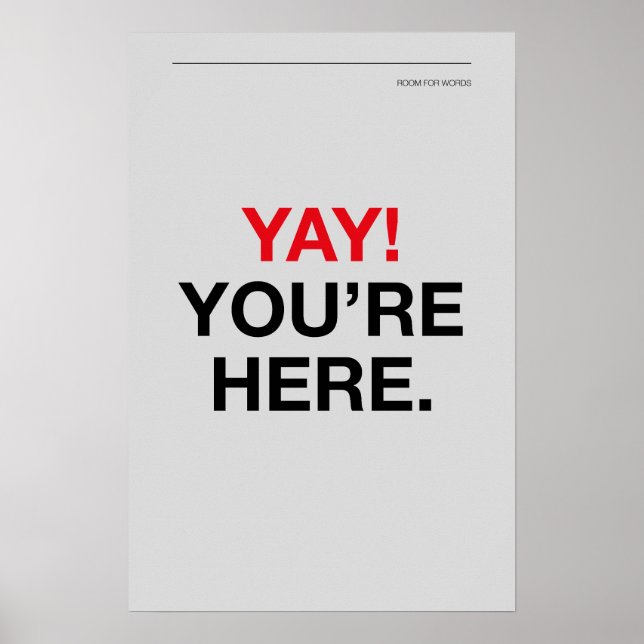 Poster YAY! YOU’RE HERE – Entryway Wall Art (Frente)