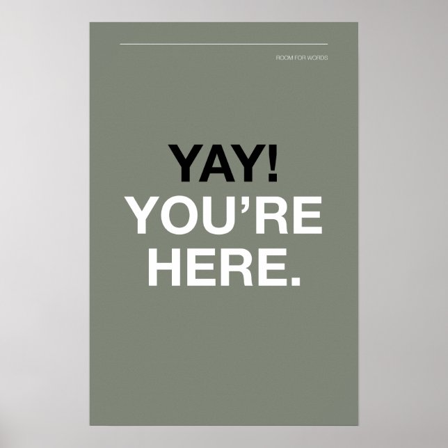 Poster YAY! YOU’RE HERE – Entryway Wall Art (Frente)