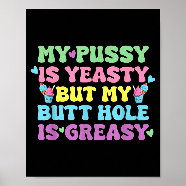 Poster Yeasty Naughty Inappropriate Adult Humor Funny Cri (Frente)