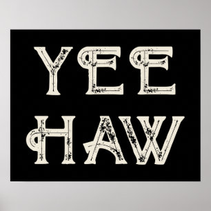 Poster Yeehaw Typografia Western Wall Ranch Cabin Home
