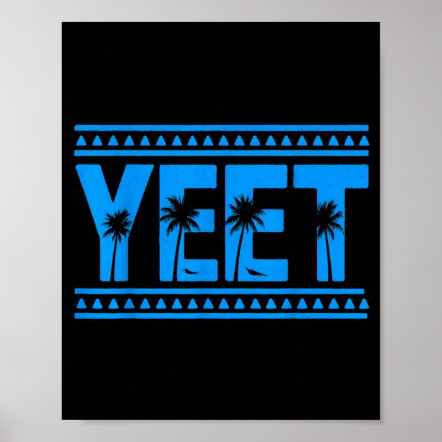 Poster Yeet Funny Slang Quote Humor Meme  (Frente)
