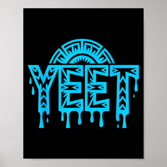 Poster Yeet Funny Slang Quote Humor Meme  (Frente)