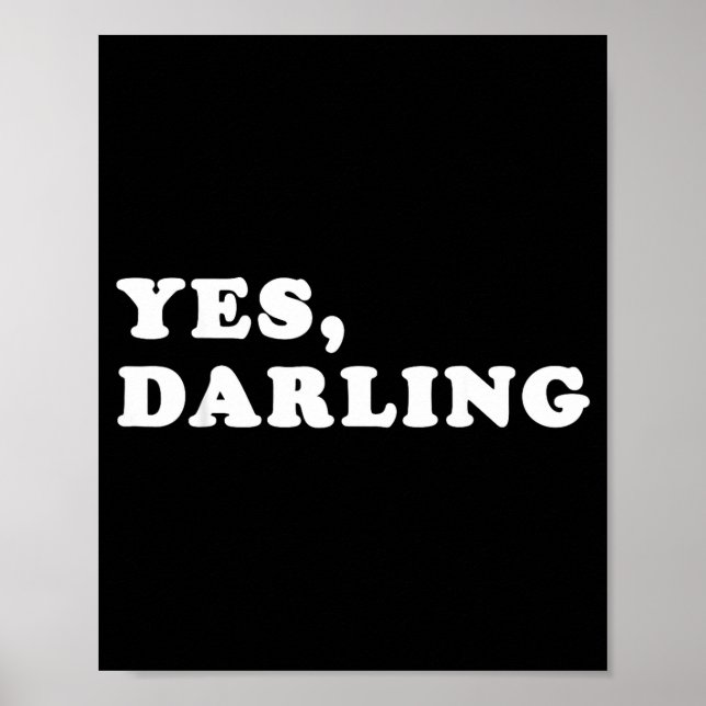 Poster Yes Darling Funny Shirt Gift For Valentine  (Frente)