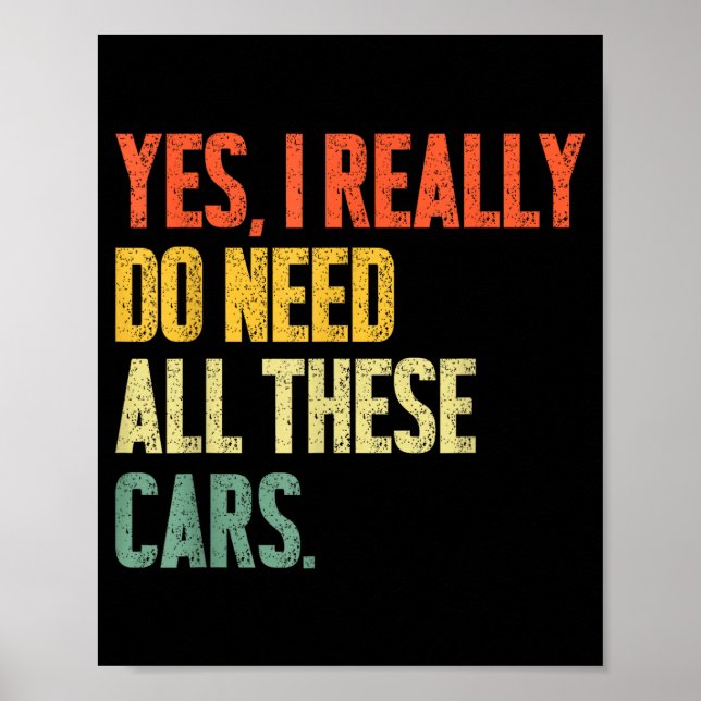 Poster Yes I Really Do Need All These Garage Funny Men  (Frente)