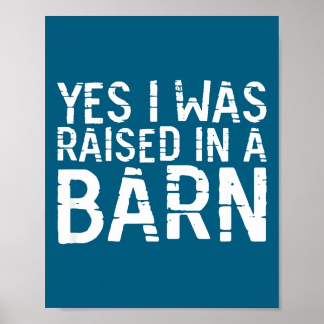 Poster Yes I Was Raised In A Barn Funny Horse Cattle Farm (Frente)