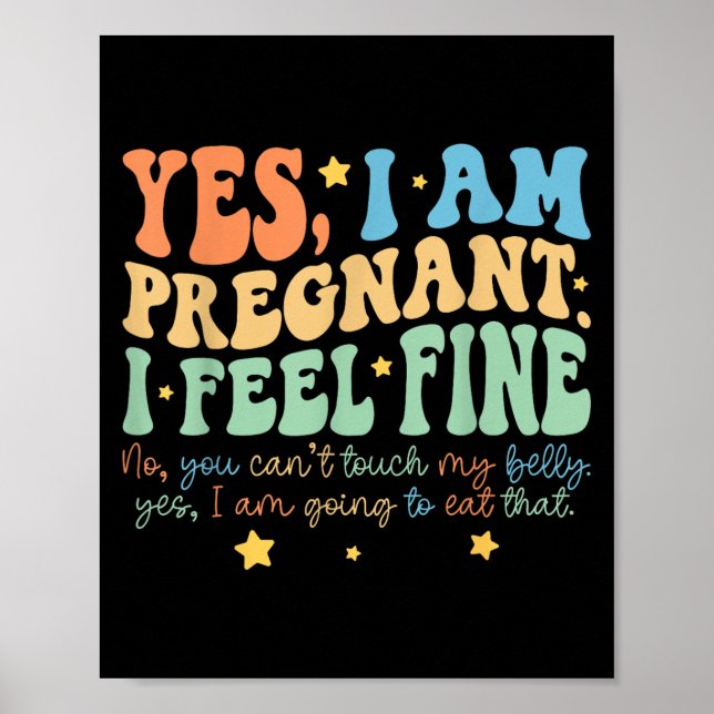 Poster Yes I'm Pregnant Dont Touch My Belly Funny Pregnan (Frente)