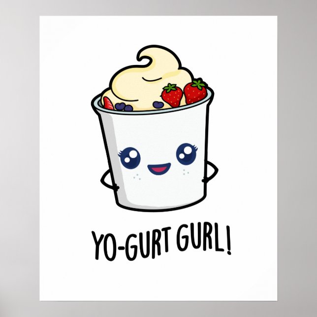 Poster Yo-gurt Gurl Engraçado Yogurt Pun (Frente)
