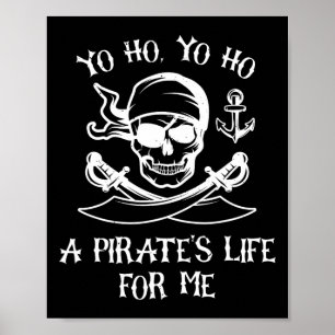 Poster Yo Ho Ho A Vida de Pirata para Mim Esqueleto Louco