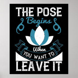 Poster Yoga - A Dose Começa Quando Você Quer Deixá-La