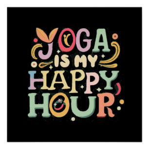 Pôster Yoga É Minha Hora Feliz