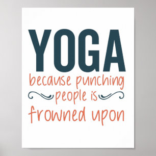 Poster Yoga Porque pessoas de soco são franzidas