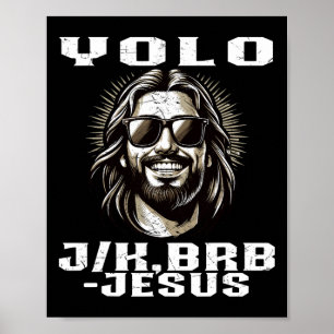 Poster Yolo Jk Brb Jesus Cristãos Páscoa Dia Engraçado Re