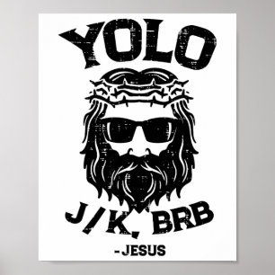 Poster Yolo Jk Brb Jesus Engraçado Dia de Páscoa Ressurre