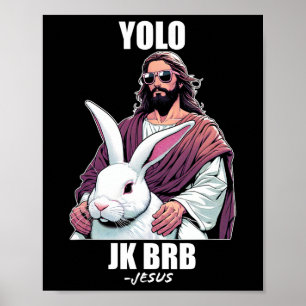 Poster Yolo Jk Brb Jesus Funny Páscoa Day Ressureição Ch