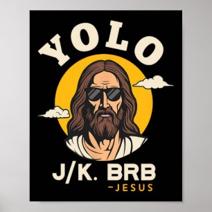 Poster Yolo Jk Brb Jesus Páscoa Engraçada Christian Faith