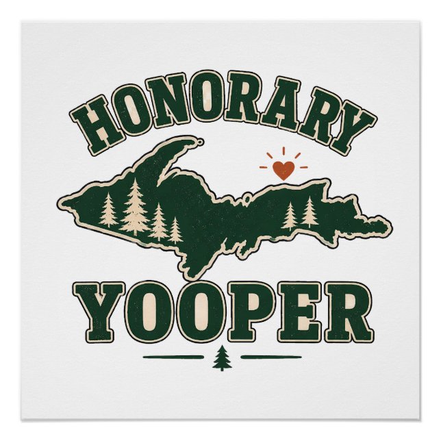 Pôster Yooper Honorário - Península Superior de Michigan (Frente)