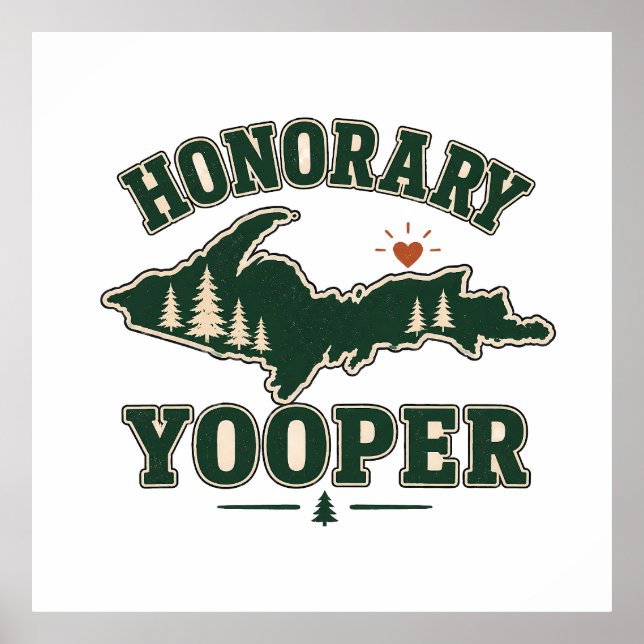Poster Yooper Honorário - Península Superior de Michigan (Frente)