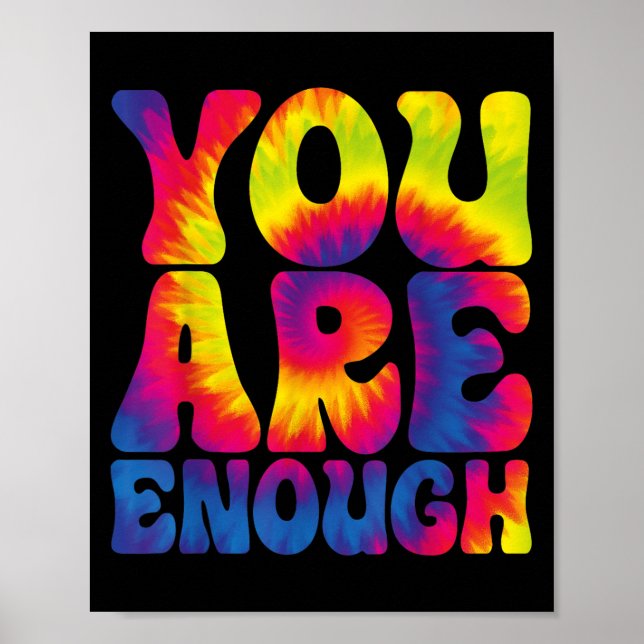 Poster You Are Enough Funny Motivational Tie Dye  (Frente)