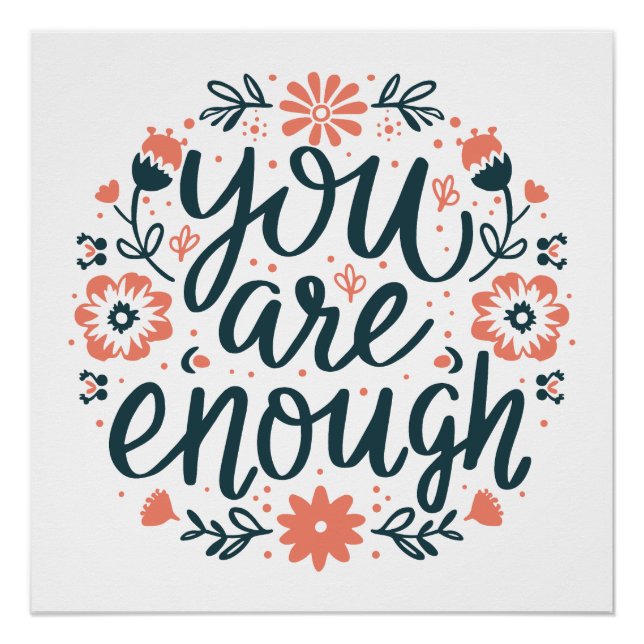 Pôster You are enough self love quotes cute girly floral (Frente)