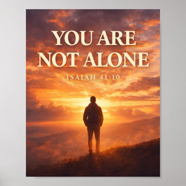 Poster You Are Not Alone - Isaiah 41:10 (Frente)