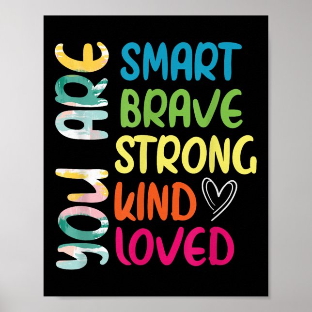 Poster You Are Smart Brave Strong Kind Loved Motivation T (Frente)