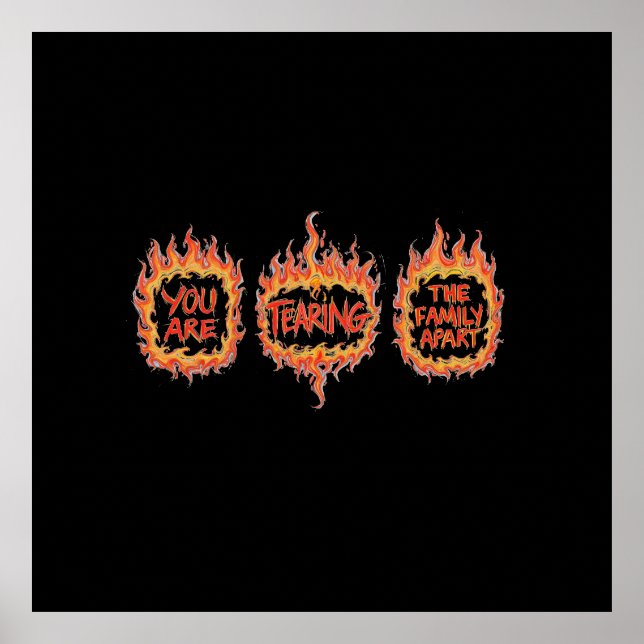 Poster You Are Tearing This Family Apart (Frente)