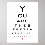Poster You are the best grandma in the world eye chart<br><div class="desc">This is a beautiful wedding anniversary eye chart snellen wall art print design featuring You are the best grandma in the world</div>