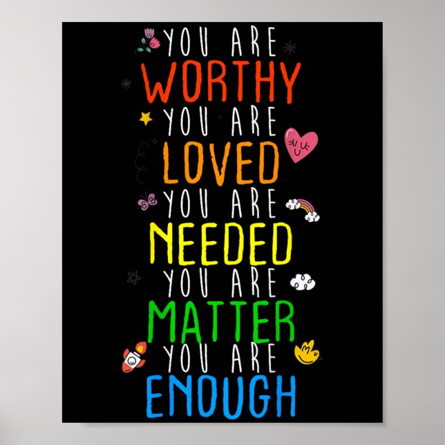 Poster You Are Worthy You Are Loved Suicide Prevention Aw (Frente)
