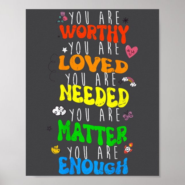 Poster You Are Worthy You Are Loved Suicide Prevention Aw (Frente)