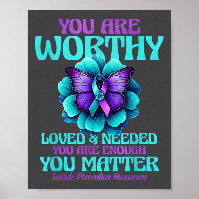 Poster You Are Worthy You Are Loved You Are Needed  (Frente)