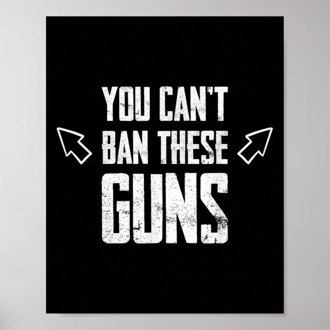 Poster You Can't Ban These Guns Anti Democrat Funny Gym W (Frente)